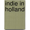 Indie in Holland by Hans G. Visser