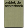 Ontdek de achterhoek door Schimmel