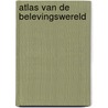 Atlas van de belevingswereld door L. van Swaaij