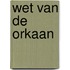 Wet van de orkaan
