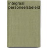 Integraal personeelsbeleid by T. Nieuwenhuizen