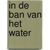 In de ban van het water door Elizabeth Taylor