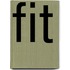 Fit
