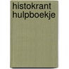 Histokrant hulpboekje by Unknown