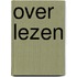 Over lezen
