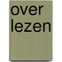 Over lezen