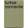 Turkse connectie door Michael Blake
