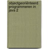 Objectgeoriënteerd programmeren in Java 2 by H.J. Sint