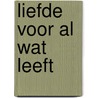 Liefde voor al wat leeft by Dam