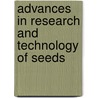 Advances in research and technology of seeds door Onbekend