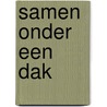 Samen onder een dak by Denton