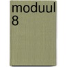 Moduul 8 door Onbekend