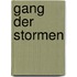 Gang der stormen