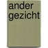 Ander gezicht