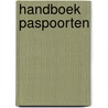Handboek paspoorten by Unknown