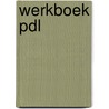 Werkboek PDL door J. van Eijle