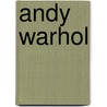 Andy Warhol door V. Bockris