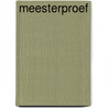 Meesterproef door Onbekend