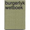 Burgerlyk wetboek by Bax