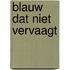 Blauw dat niet vervaagt