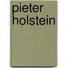 Pieter Holstein door K. Schipper