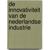 De innovativiteit van de Nederlandse industrie door R.M. Braaksma