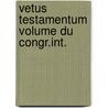 Vetus testamentum volume du congr.int. by Unknown