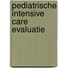 Pediatrische Intensive Care Evaluatie door J.A. Hazelzet