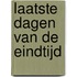 Laatste dagen van de eindtijd