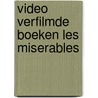 Video verfilmde boeken les miserables door Onbekend