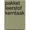 Pakket Leerstof Kerntaak by F.J.L. de Esch