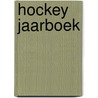 Hockey jaarboek door J.C.F. van Bergen