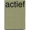 Actief by Unknown