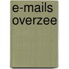 E-mails overzee door J. Lengkeek
