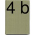 4 B