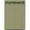 Monteverdi by Unknown