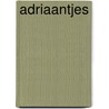 Adriaantjes by Prick