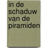 In de schaduw van de piramiden door Theil