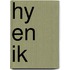 Hy en ik