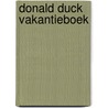 Donald duck vakantieboek door Onbekend