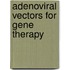 Adenoviral vectors for gene therapy