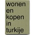 Wonen en kopen in Turkije