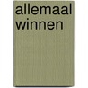 Allemaal winnen door Martin Bakker