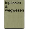 Inpakken & wegwezen by diverse