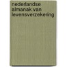 Nederlandse Almanak van Levensverzekering door Onbekend