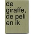 De giraffe, de peli en ik