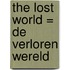 The lost world = De verloren wereld