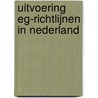 Uitvoering EG-richtlijnen in Nederland door J.C. van Haersolte