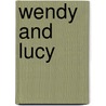 Wendy And Lucy door K. Reichhardt