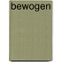 Bewogen